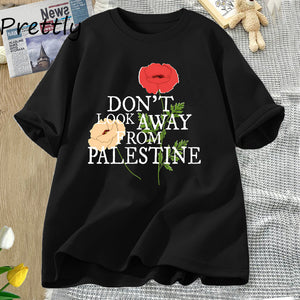 Don't Look Away From Palestine Flag T-shirts Flowers Design